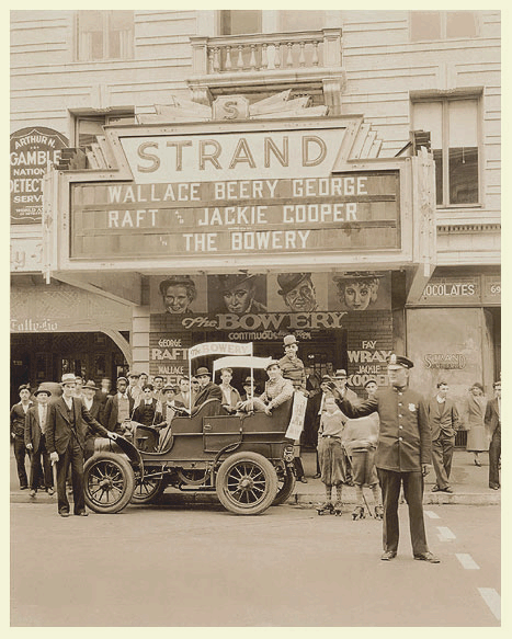 Strand Theatre c. 1933. Movie promotion of 'The Bowery'. Strand Theatre c. 1933. Movie promotion of 'The Bowery'. Police officer John McInerney directing traffic.