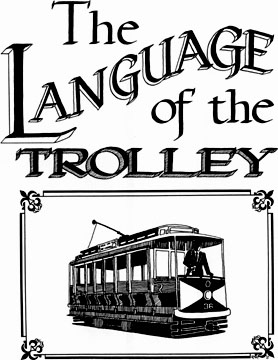 cover of "The Language of the Trolley" brochure